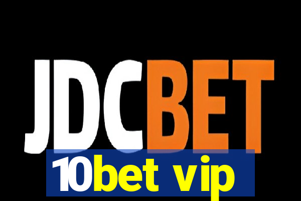 10bet vip
